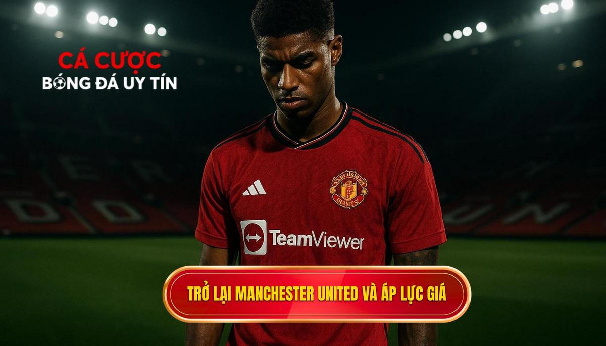 Trở lại Manchester United và gánh nặng của mức giá kỷ lục